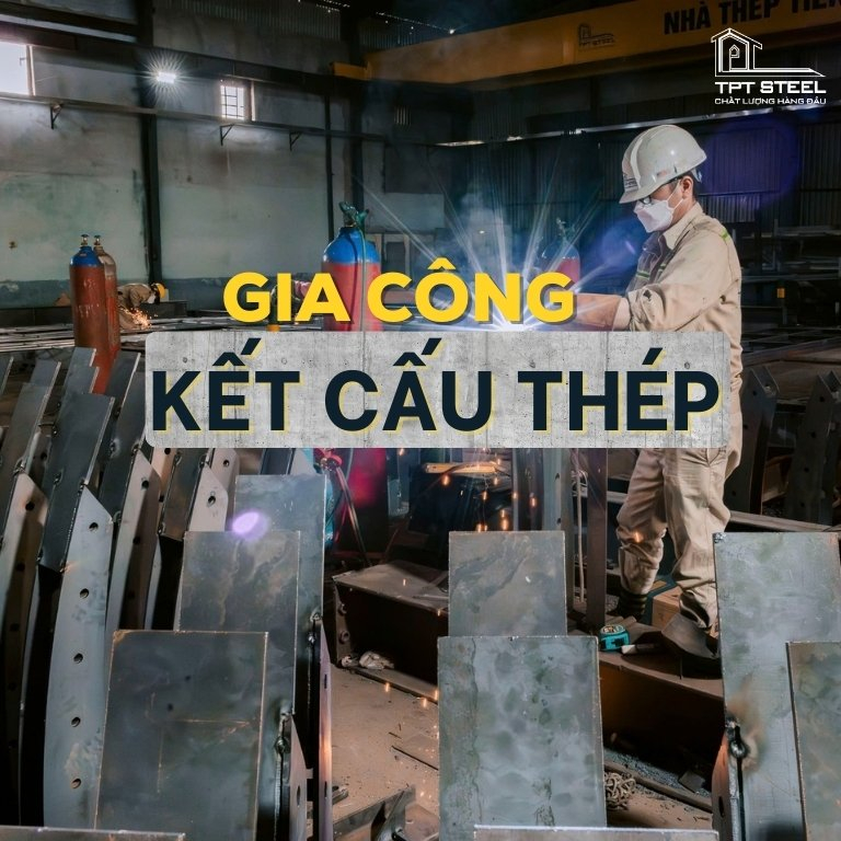 Gia công kết cấu thép